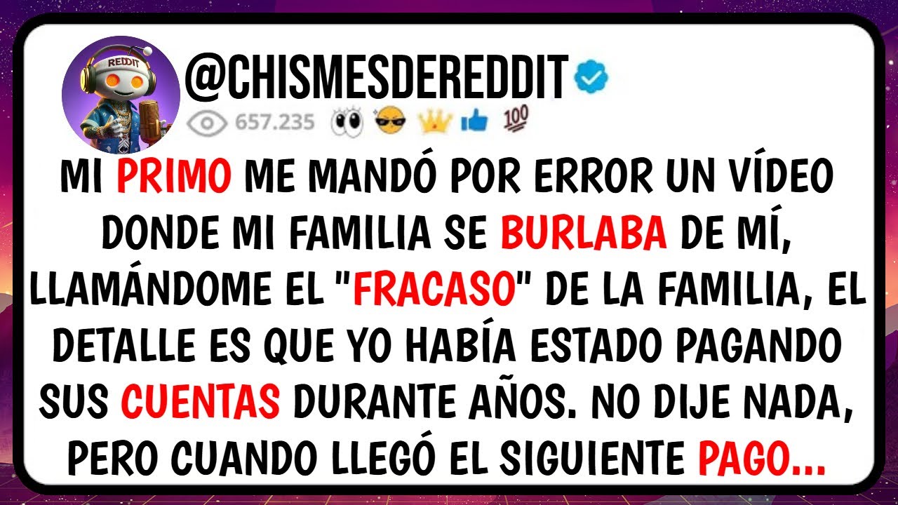 Mi PRIMO me Mandó Por Error un VÍDEO Donde Mi Familia se BURLABA de Mi, Llamándome el 