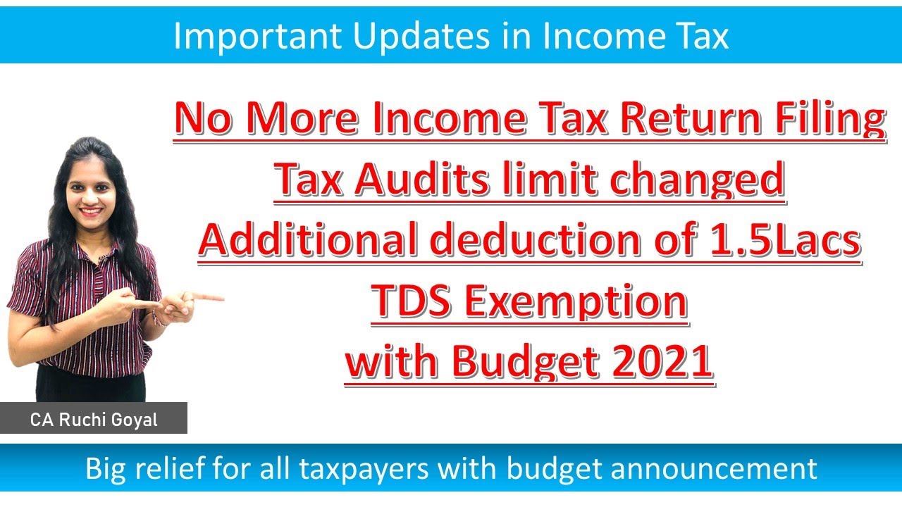 Big Relief in Income Tax from Budget 2021|| Income Tax Audit and ITR filing exemption| Prefilled ITR