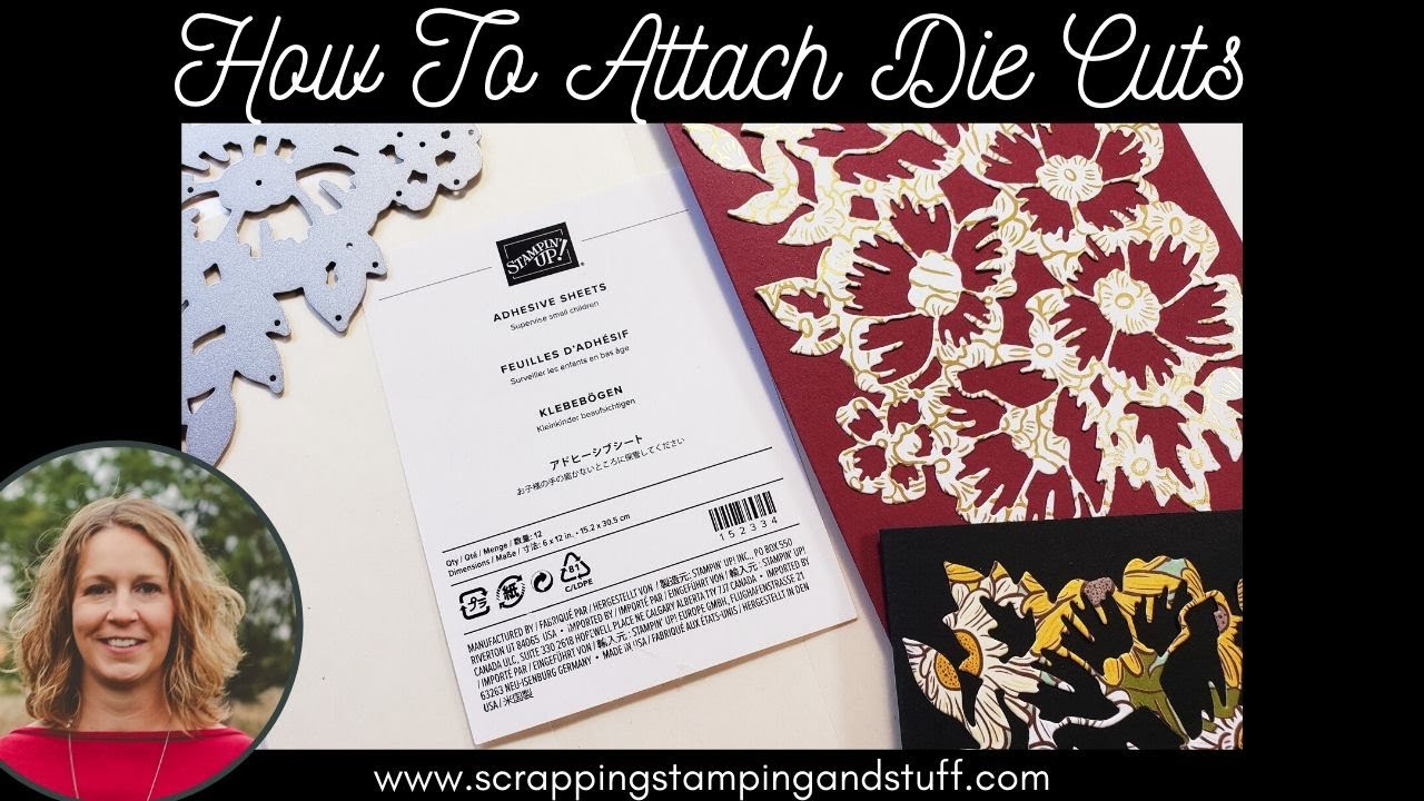#121 How To Attach Small Die Cuts To Cards and Scrapbook Pages Using Stampin Up Adhesive Sheets
