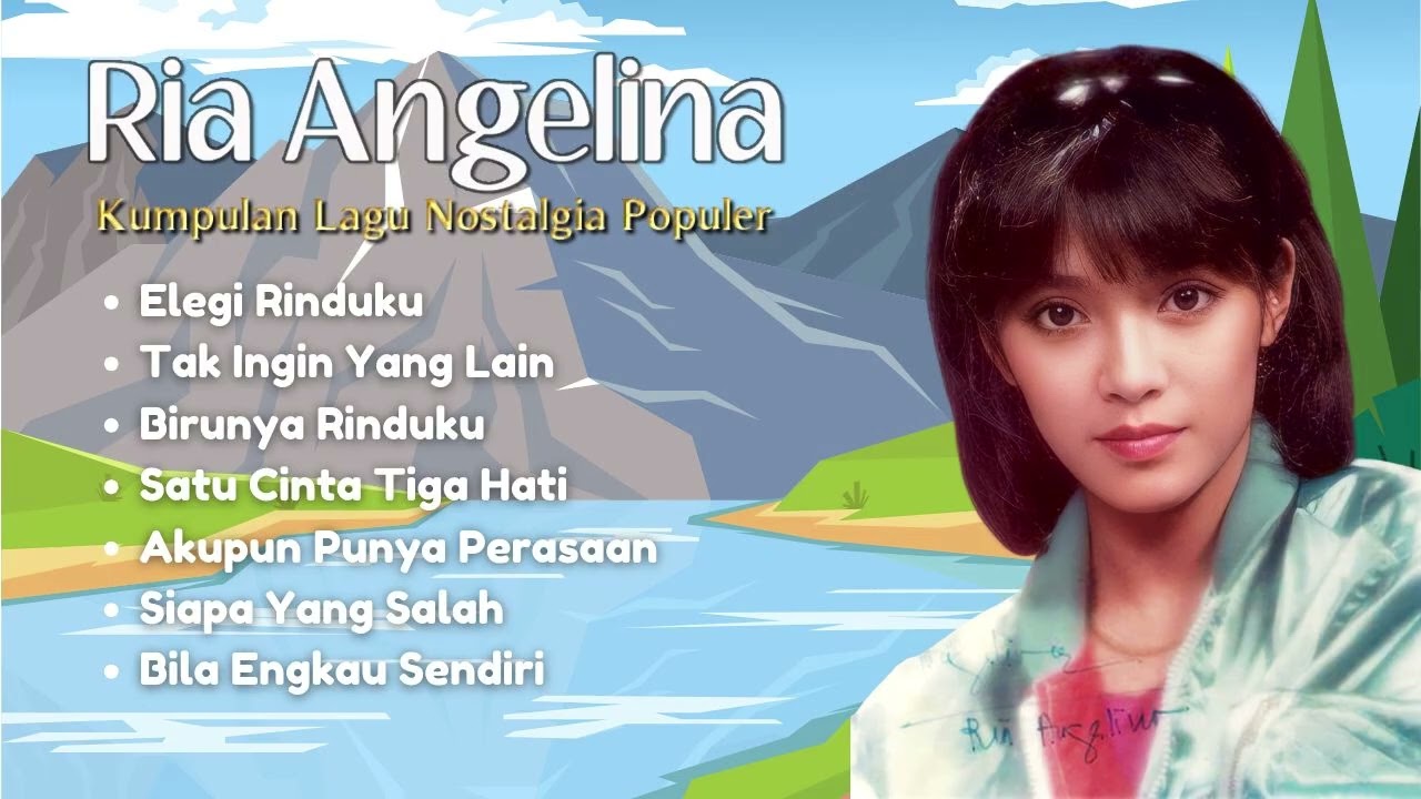 Ria Angelina Kumpulan Lagu Populer | Lagu Lagu Terbaik Ria Angelina