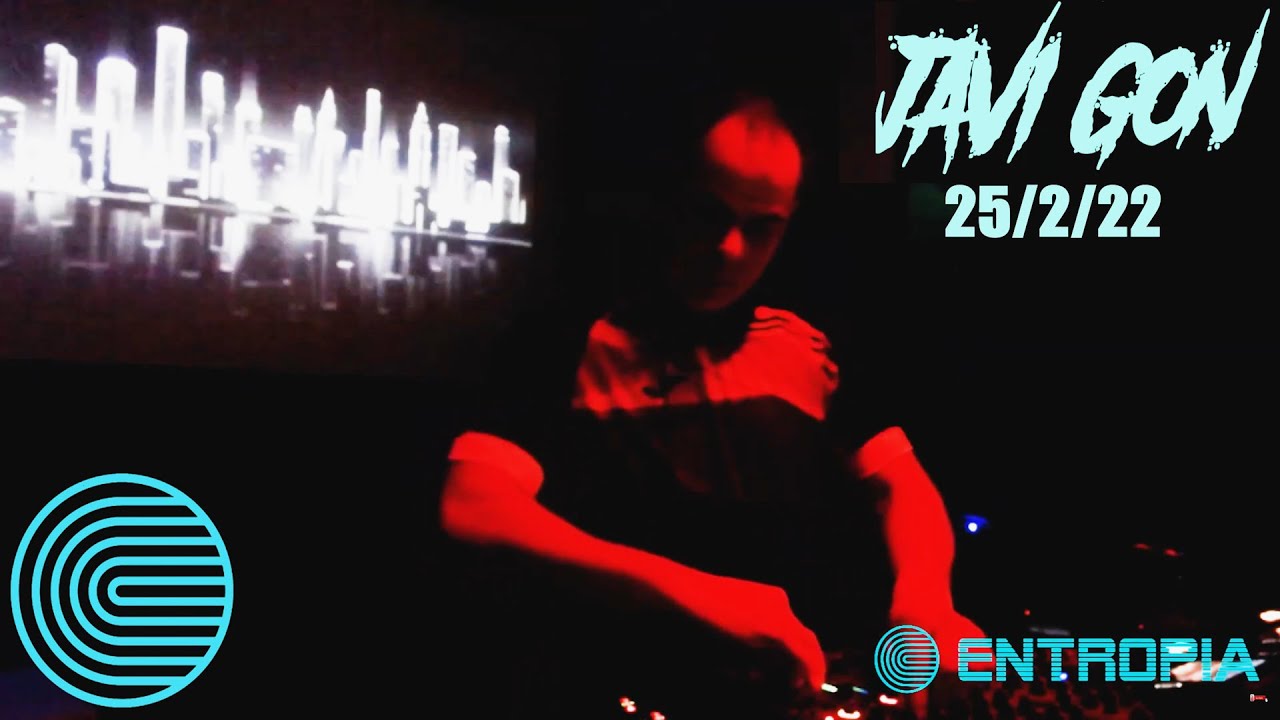 Javi Gon DJ Session in Entrop&iacute;a Estudios 25/2/22