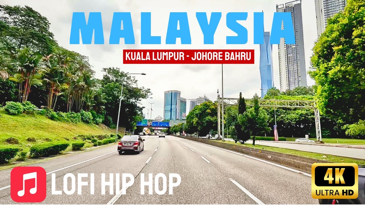 Relaxing Scenic Drive | Malaysia KL to JB | LoFi Hip Hop Beats