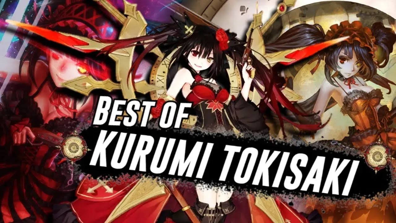 The Best Of Kurumi Tokisaki (Updated Version)