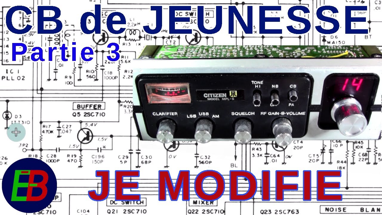 EB_#559 Remise en Route - CB Citizen MPL-5 AM/SSB, Partie 3 - Quelques modifs.