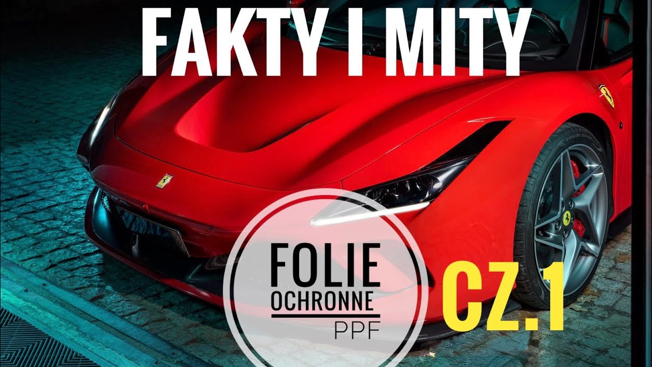 FOLIE OCHRONNE PPF- fakty i mity cz.1