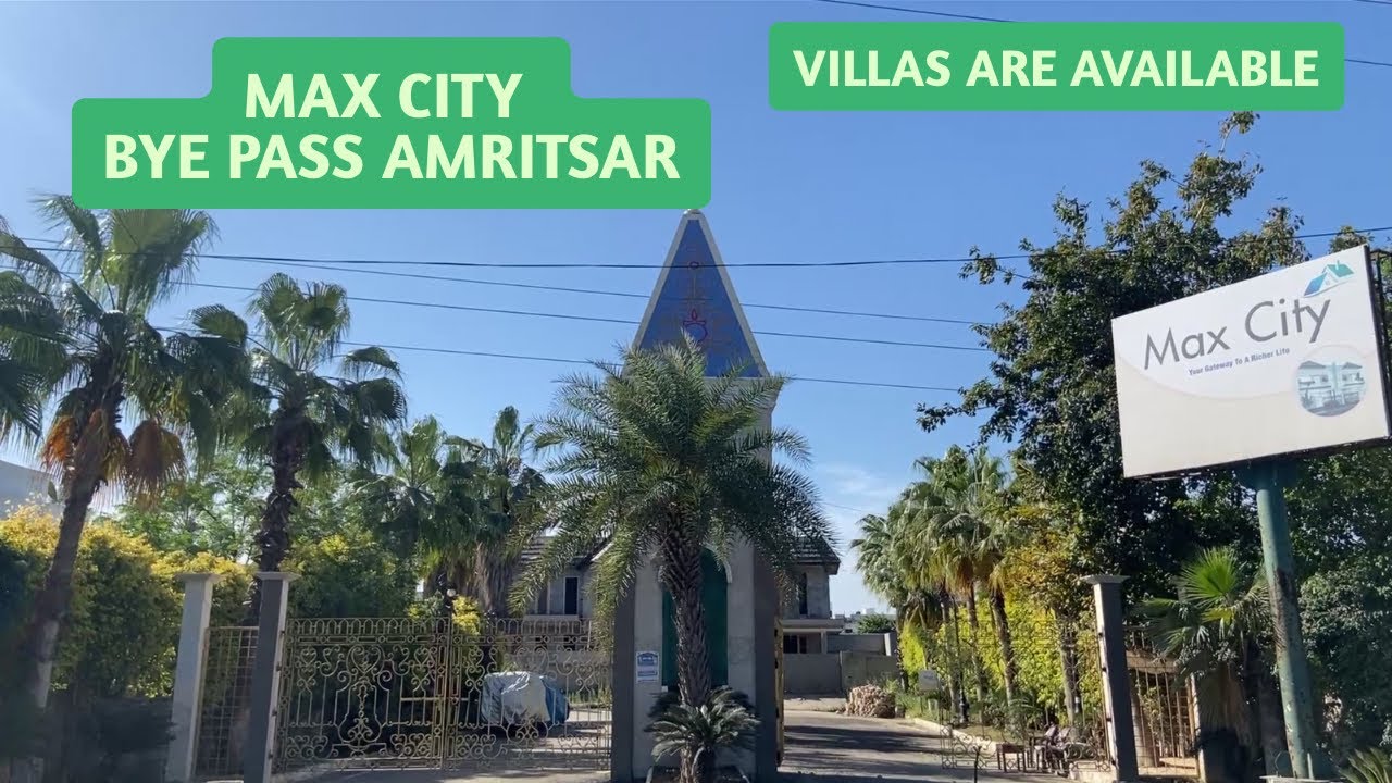Max city on Bye pass Amritsar near Sada Pind | Max city villas | Properties in Amritsar