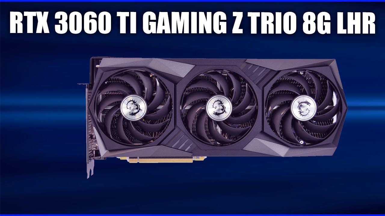 Видеокарта MSI GeForce RTX 3060 Ti GAMING Z TRIO 8G LHR