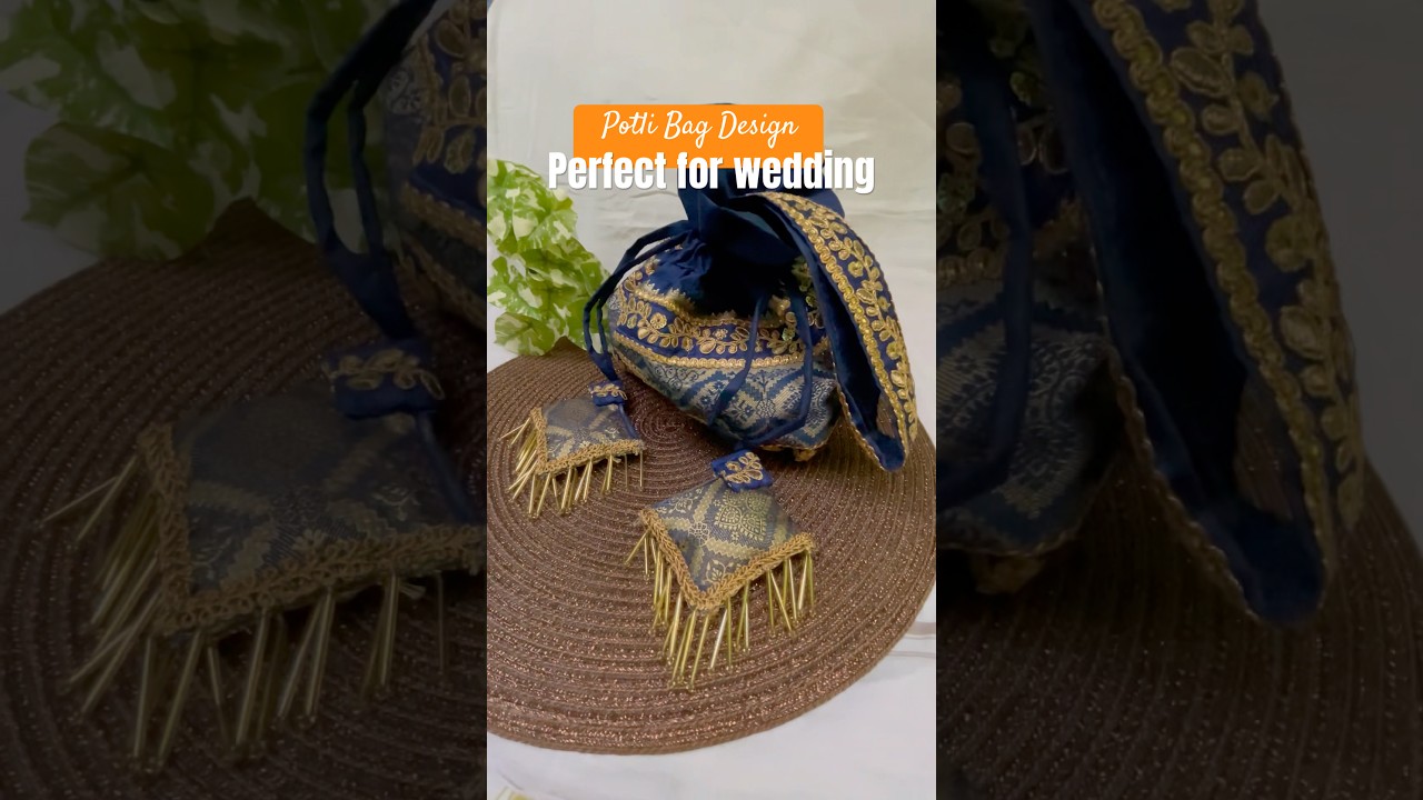 Potli Bag Design perfect for Wedding 
