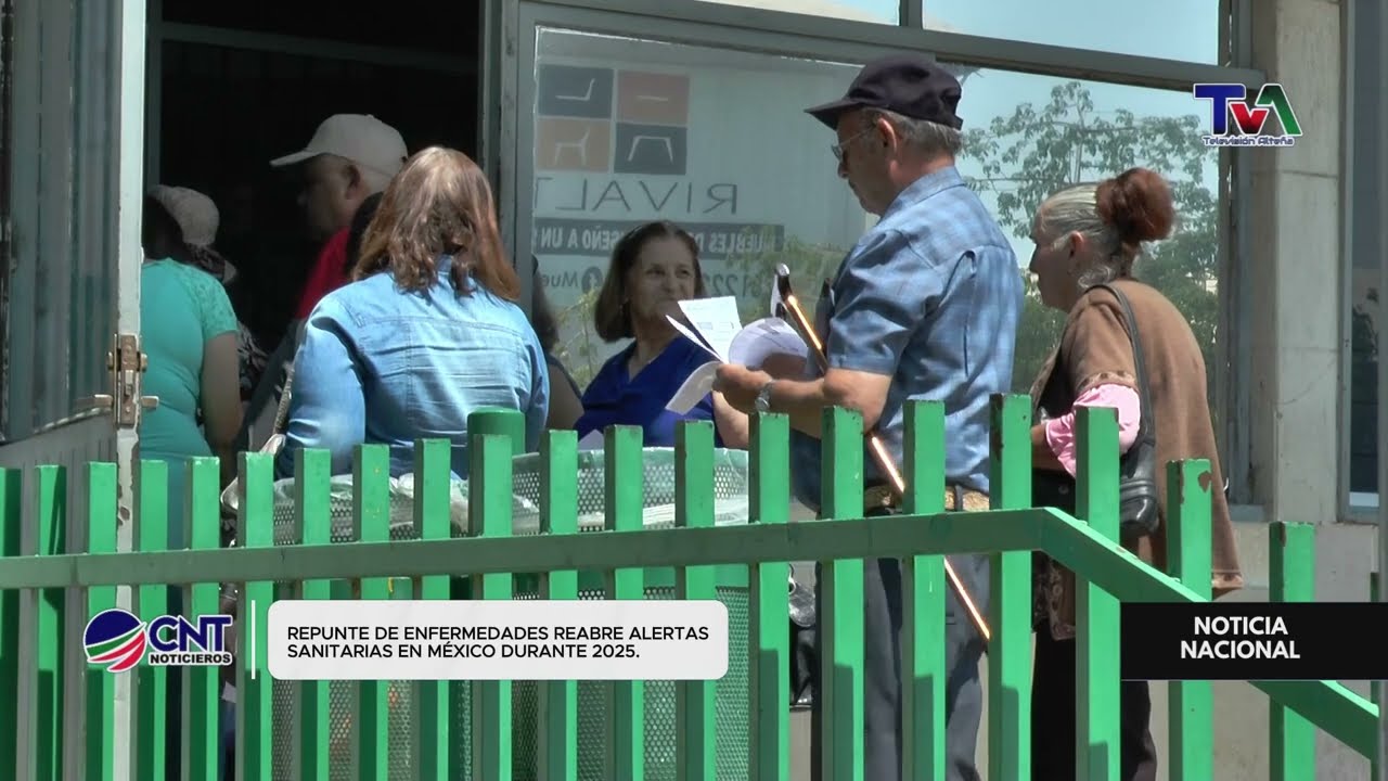 Repunte de enfermedades reactiva alertas sanitarias en M&eacute;xico durante 2025