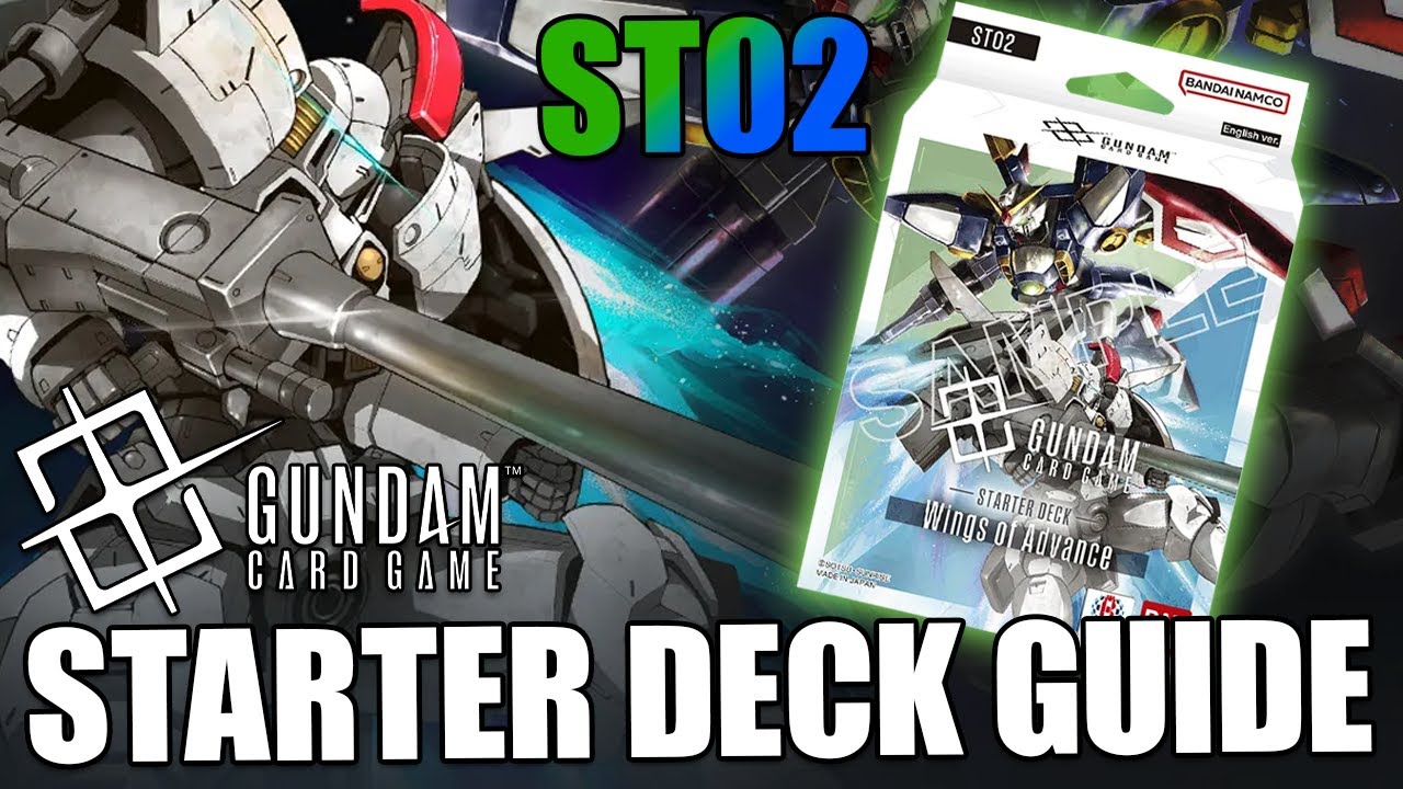 ST02 WINGS OF ADVANCE DECK GUIDE | GUNDAM CARD GAME | Card by Card Tips + Strategy | New TCG!