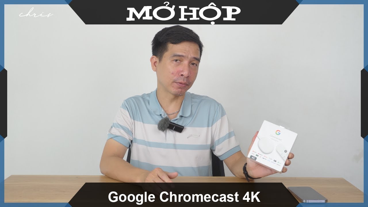 Mở hộp Google Chromecast 4K AndroidTV 12 GoogleTV