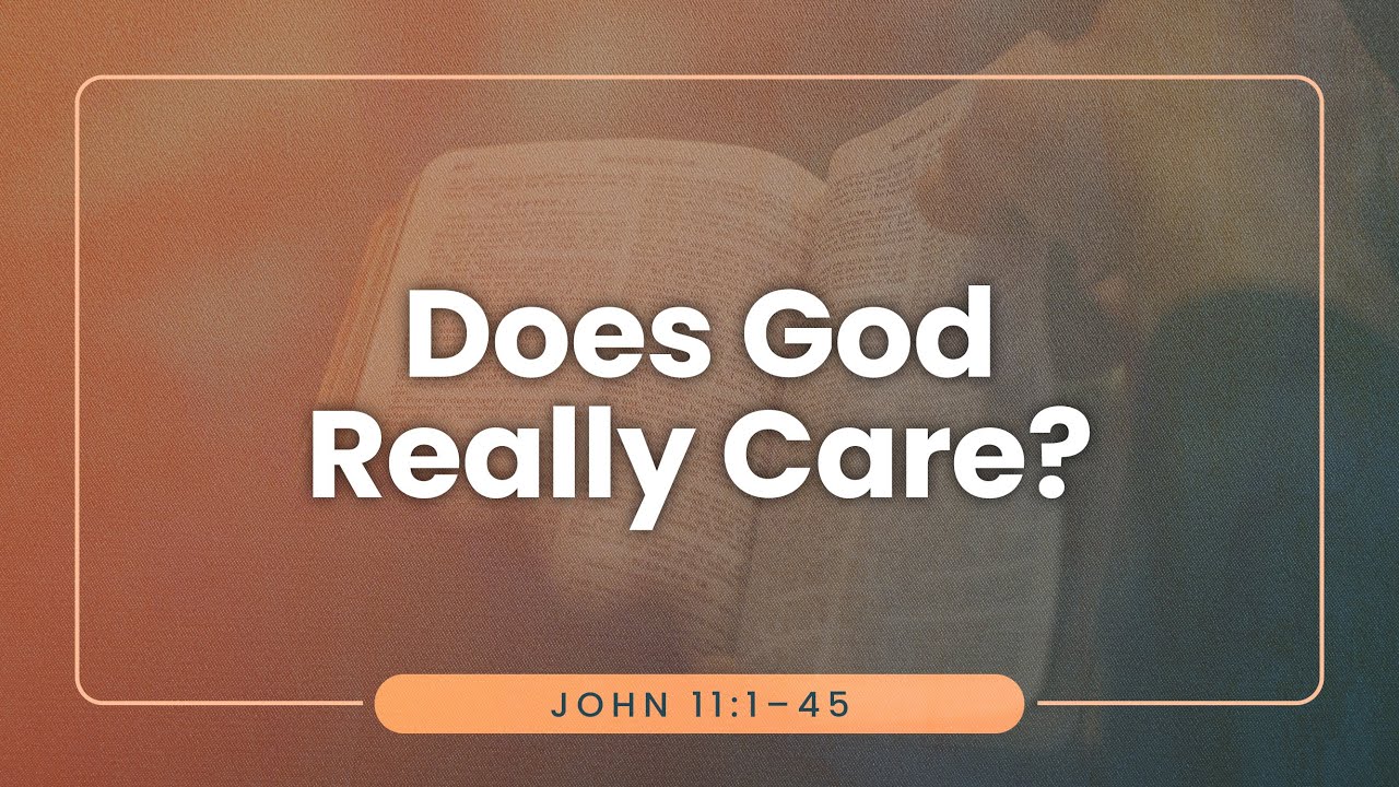 Does God Really Care? | Dr. Stephen Tan
