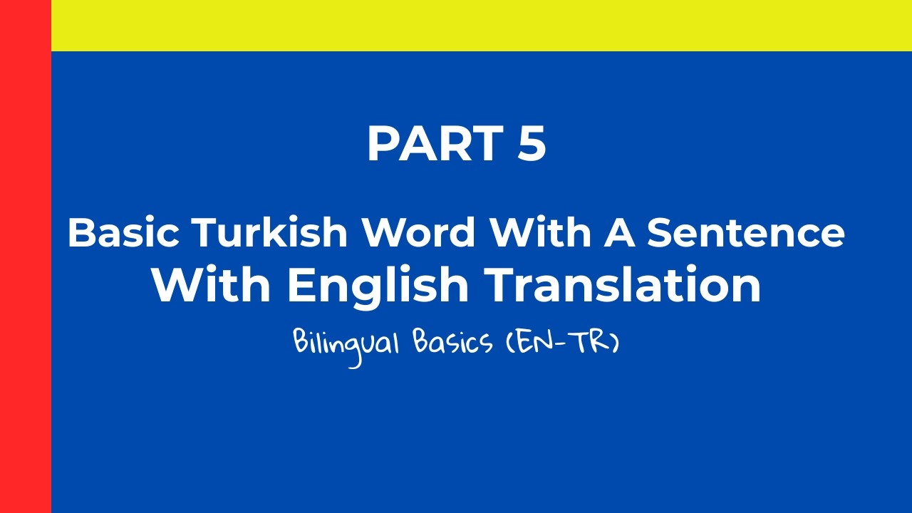 Part 5 Basic Turkish Word With A Sentence. With English Translation. #learnturkish #learnenglish