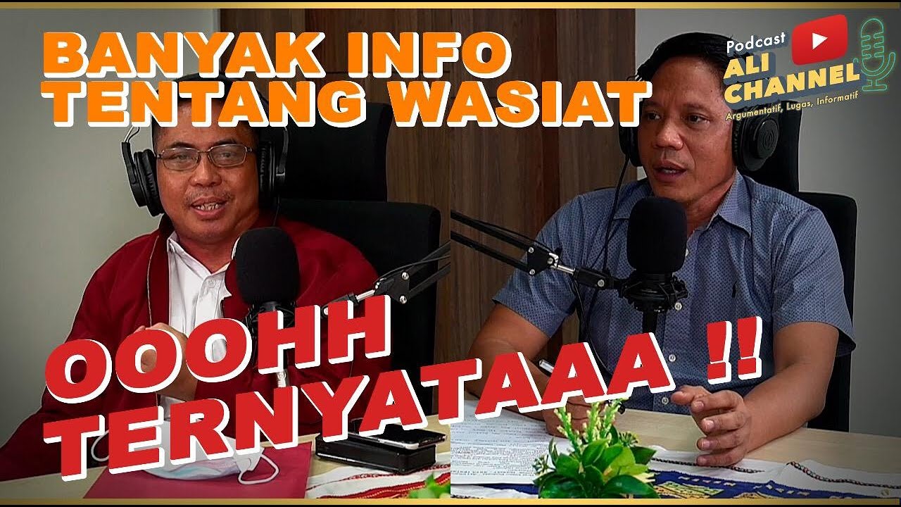 APA ITU WASIAT ?? TONTON INI, ISINYA ILMU SEMUA !!