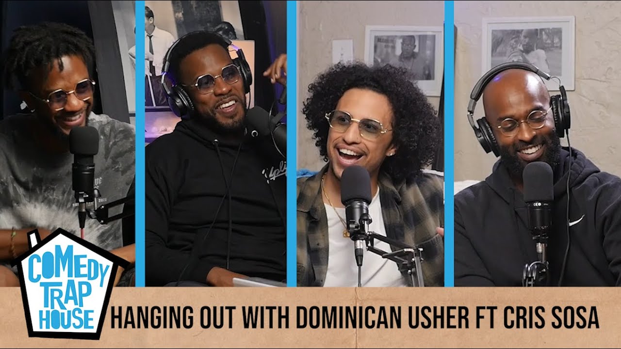 Hanging Out With Dominican Usher Ft Cris Sosa | Comedy Trap House Podcast