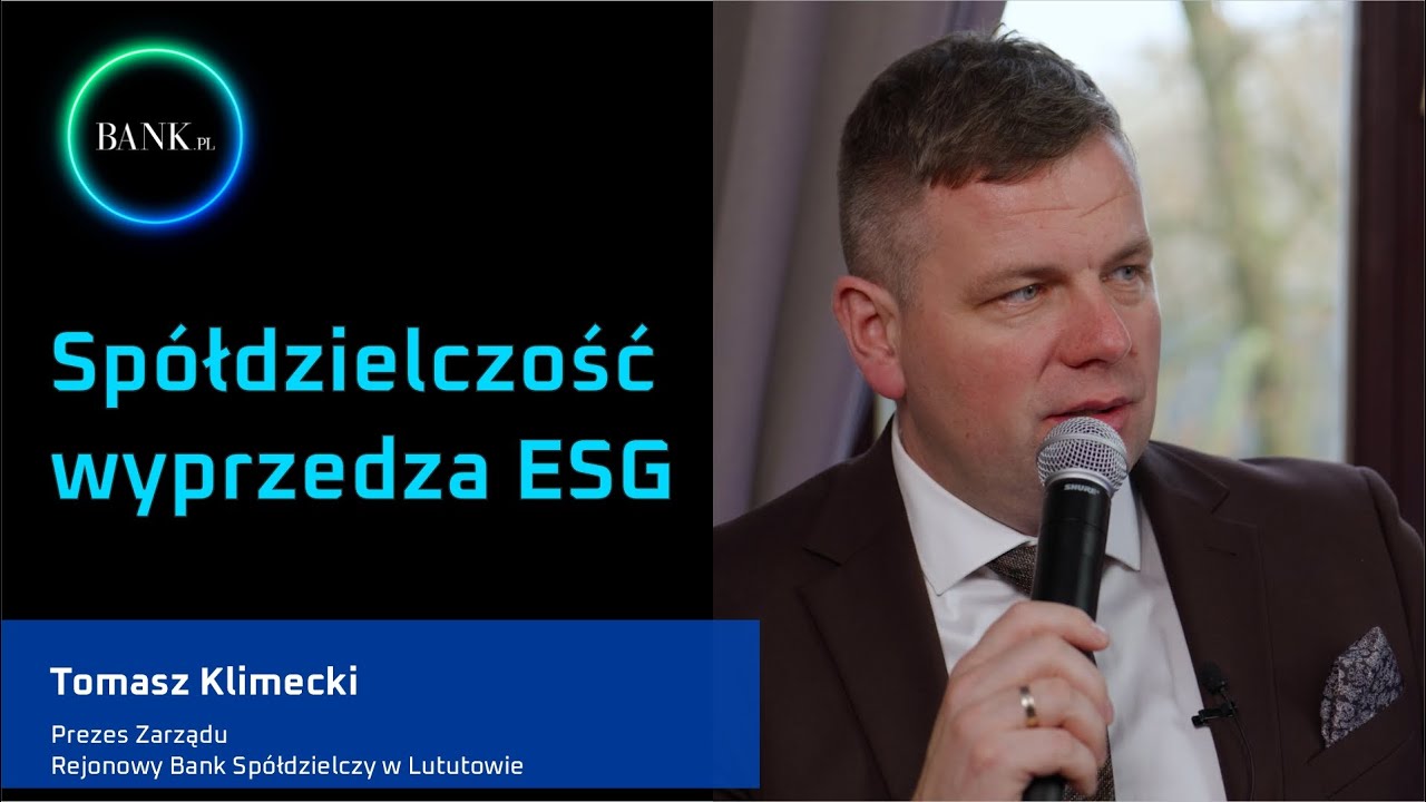 Tomasz Klimecki: ESG jest od lat obecne w bankowości spółdzielczej szczególnie w obszarze społecznym