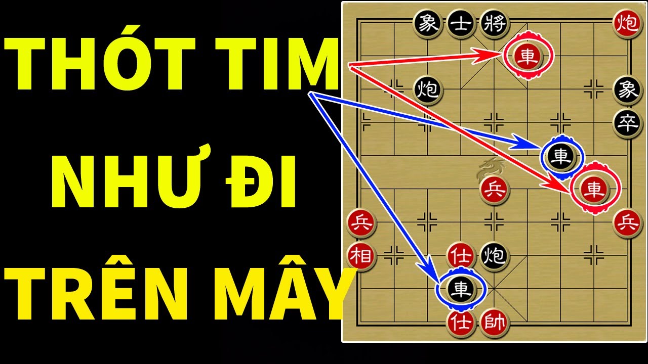 Xem Ván Cờ Mà Thót Tim Như Đi Trên Mây: Quá Phiêu Lưu Và Khốc Liệt