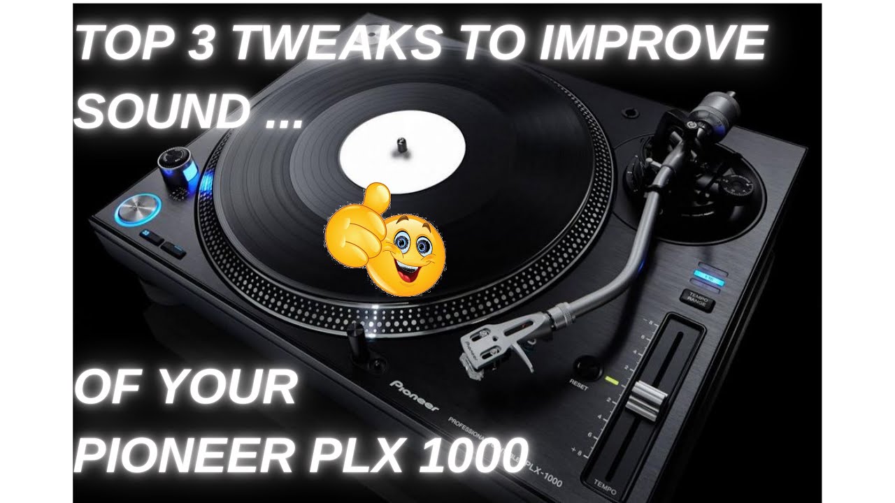Pioneer PLX 1000 Turntable: Top 3 tweaks to improve sound!