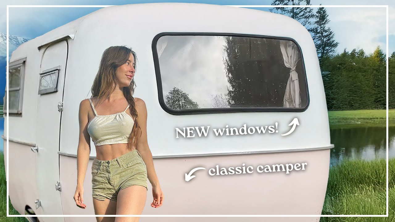 Replacing the Windows on her 70's Camper!