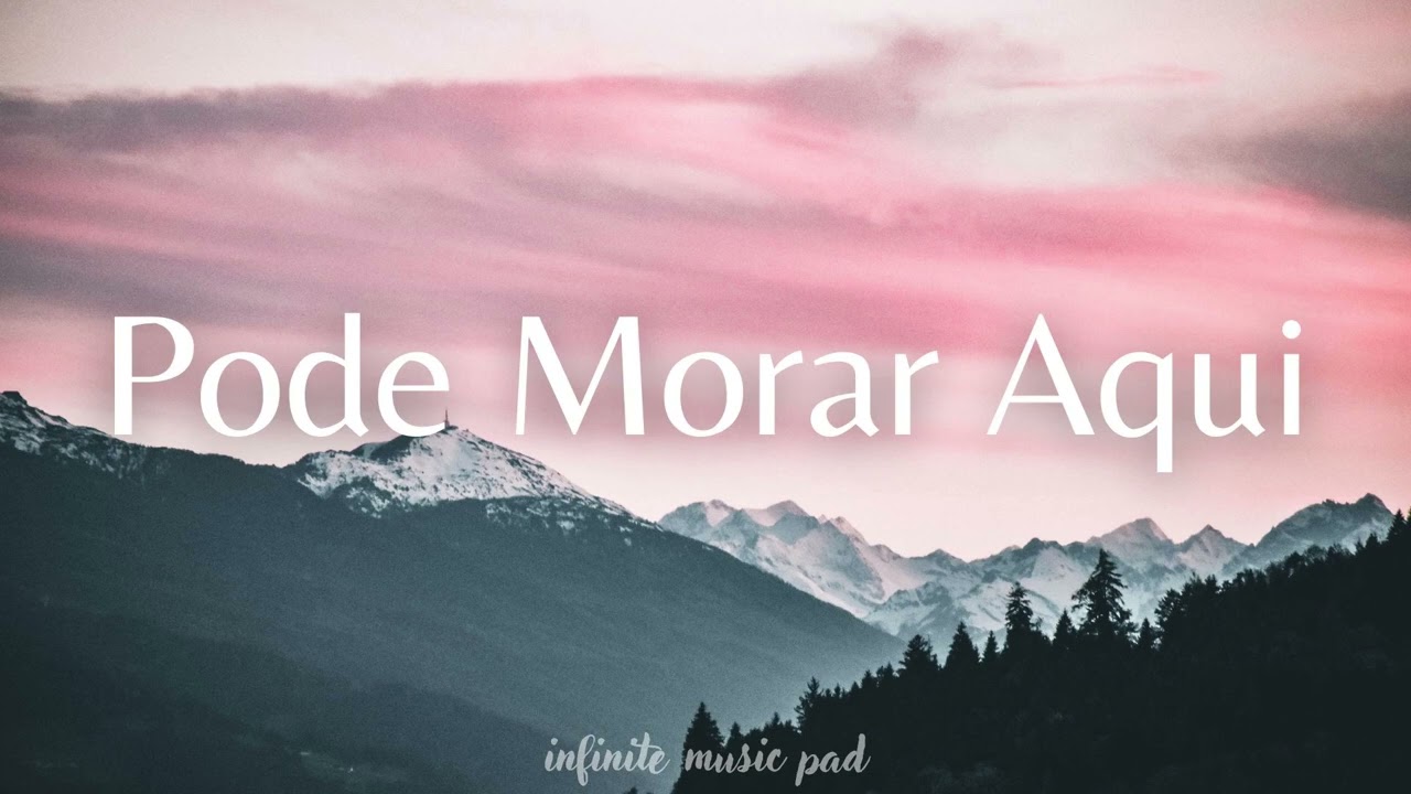 FUNDO MUSICAL - PODE MORAR AQUI / PIANO & PAD