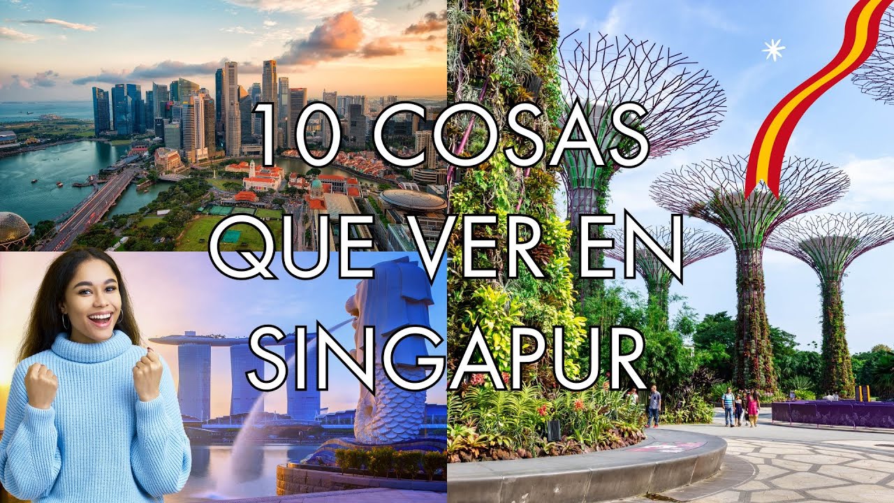 10 Cosas que ver en SINGAPUR – GUÍA TURÍSTICA