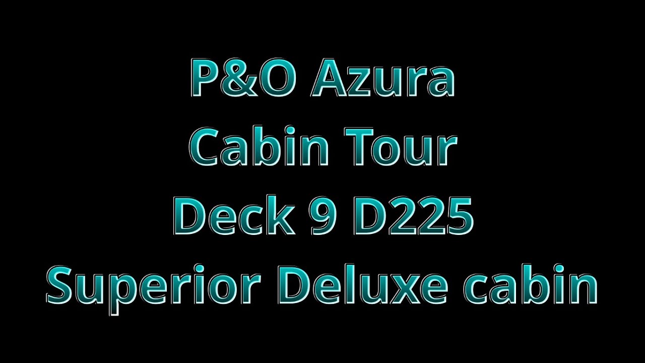 Cabin Tour P&O Azura D225