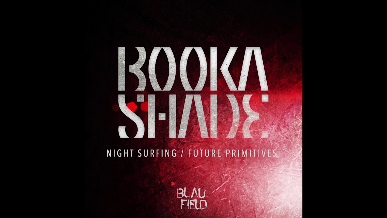 Booka Shade - Night Surfing (BFMB038)
