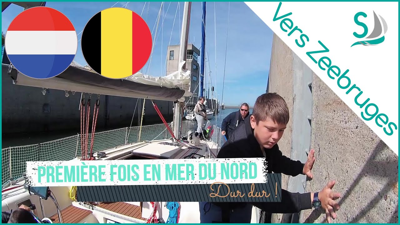 [Vlog] - #10 – Première en mer du nord - De Kamperland à Zeebruges