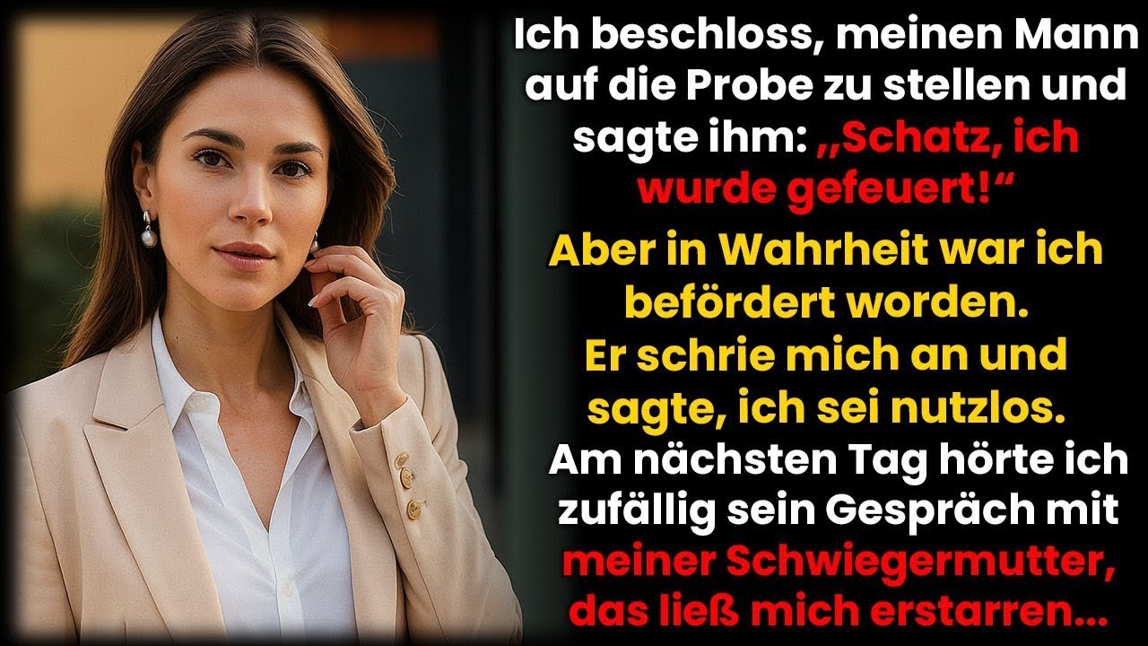 Ich stellte meinen Mann auf die Probe: ‚Ich wurde gefeuert!‘ – doch seine Antwort veränderte alles