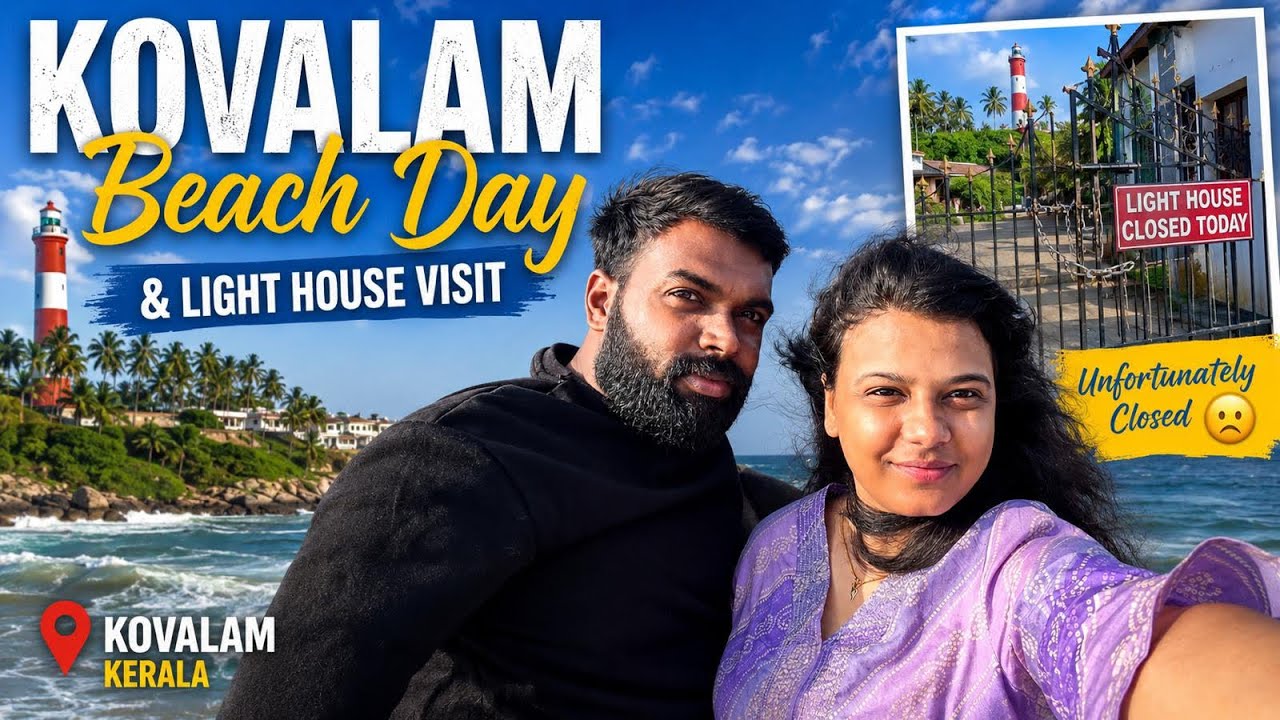 Kovalam beach day and light house visit || Kerala 