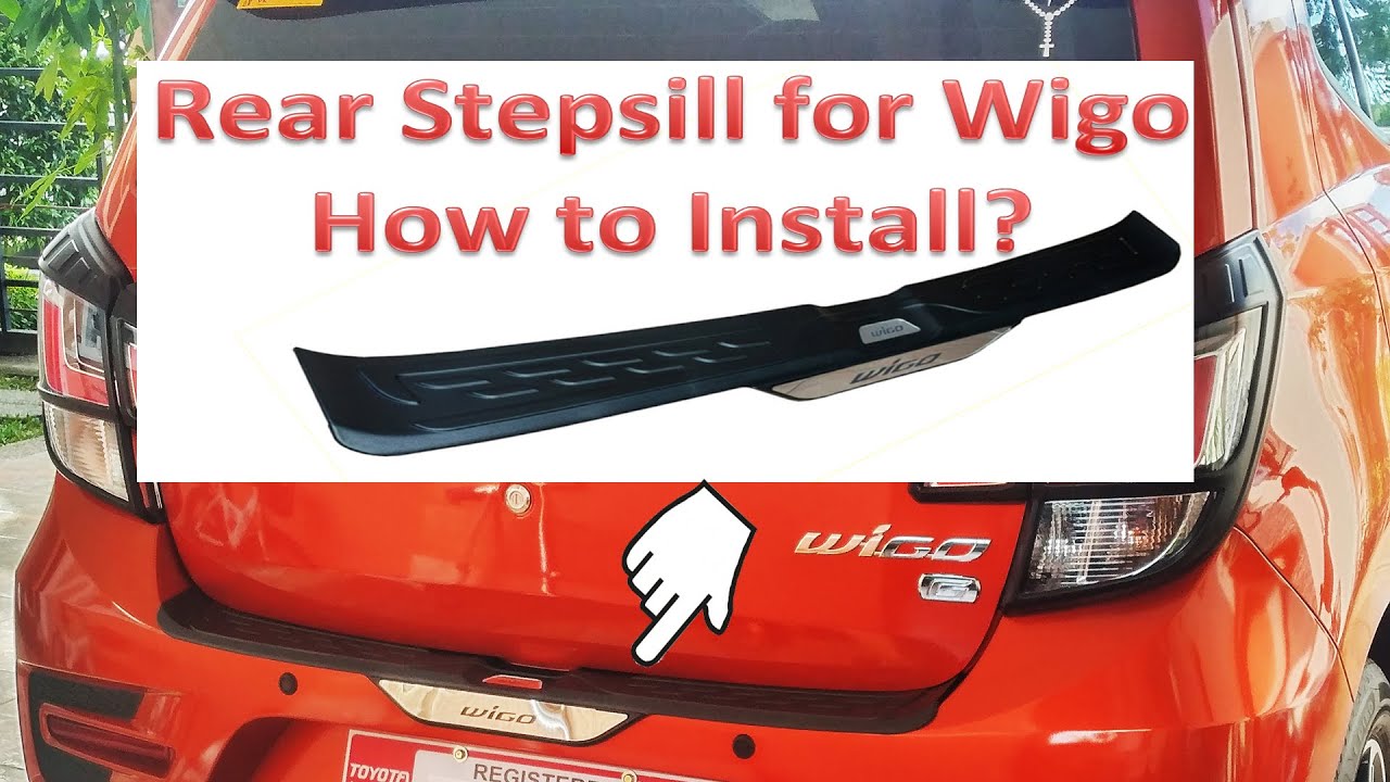 REAR STEP SILL / REAR BUMPER GUARD for TOYOTA WIGO &ndash; DIY INSTALLATION