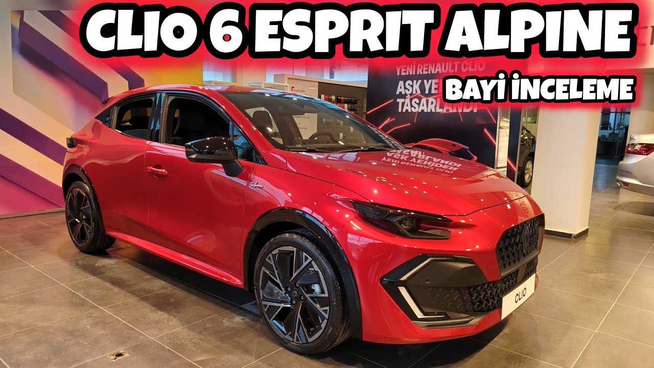 2026 YENİ RENAULT CLIO 6 ESPRIT ALPINE VE EVOLUTION PLUS BAYİ İNCELEME 