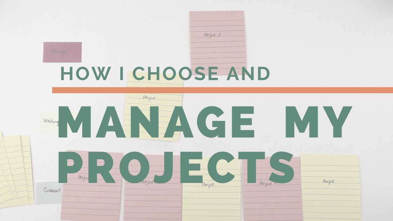 How I Choose and Manage My Projects | Kendra Bork