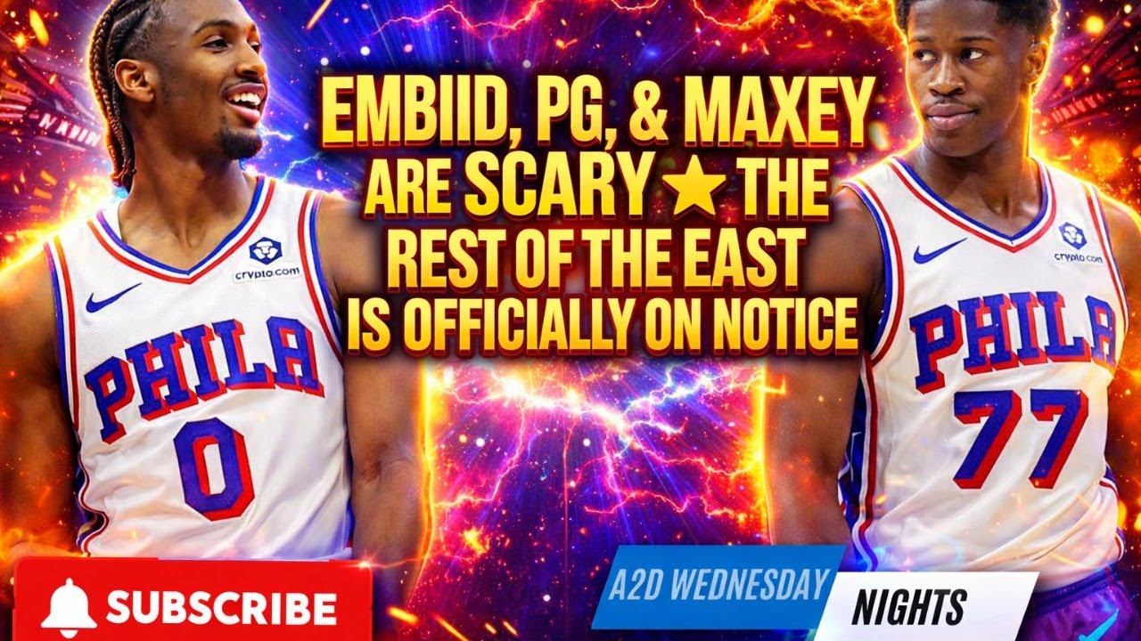 Embiid, PG, & Maxey are SCARY ⭐️ The Rest of the East is Officially on Notice