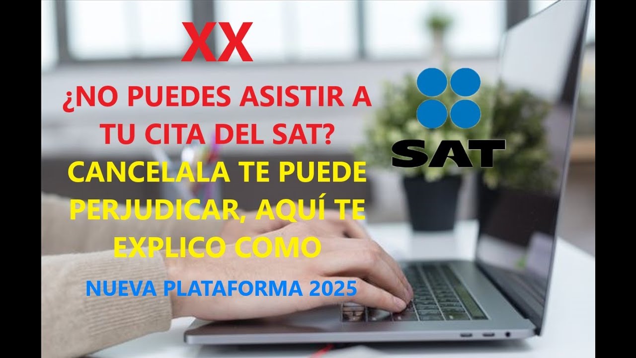 COMO CANCELAR UNA CITA 2025 EN EL SAT SIN RFC