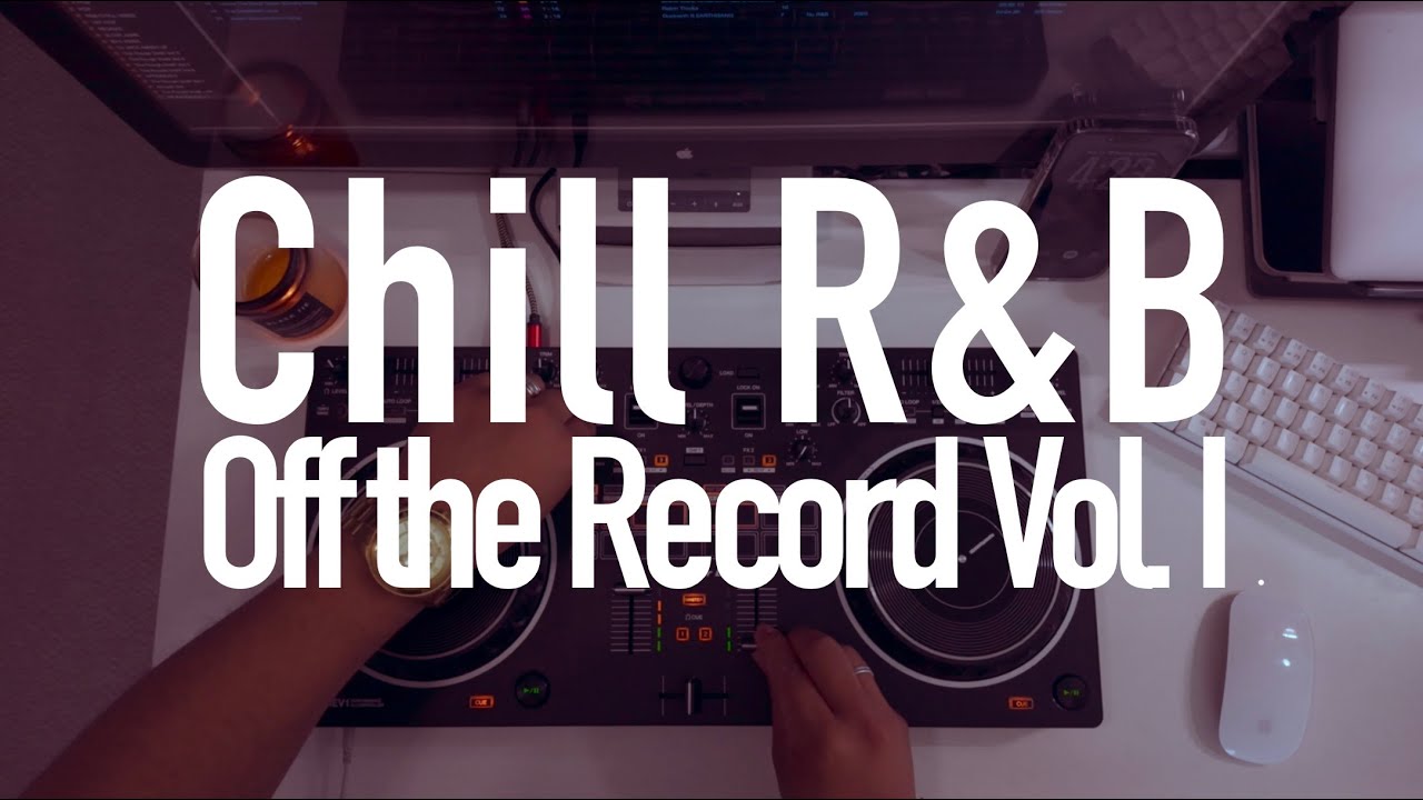 Chill R&B | Off the Record Vol. I - Donnie Klang, Mario, Kali Uchis, SZA, Paula DeAnda, Duckwrth