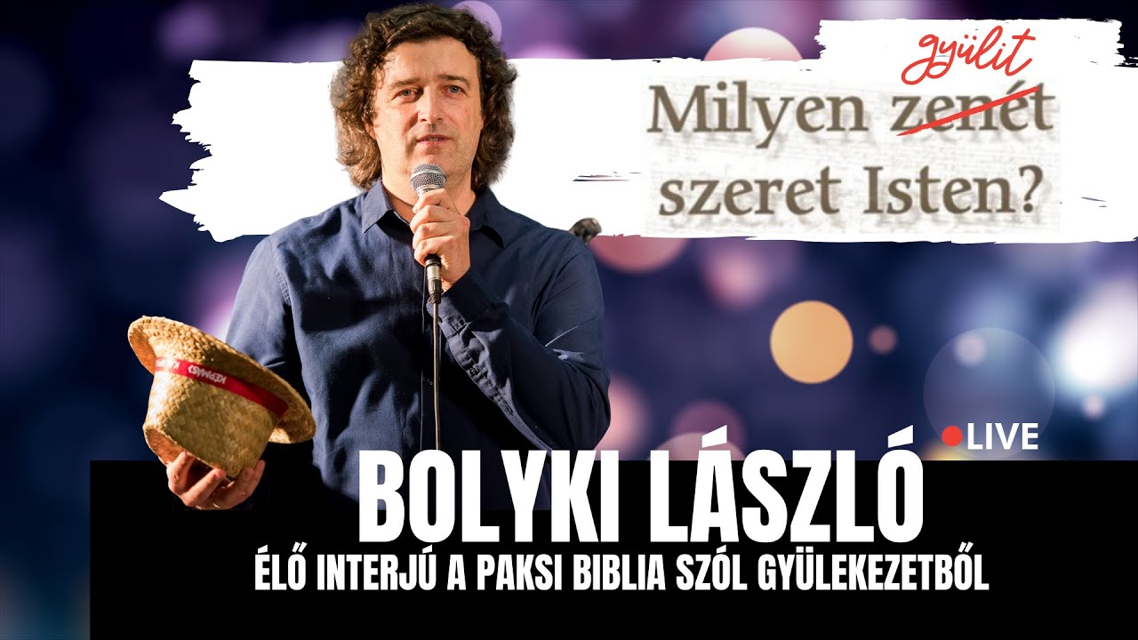 2020.05.29. Bolyki László: Milyen gyülit szeret Isten?