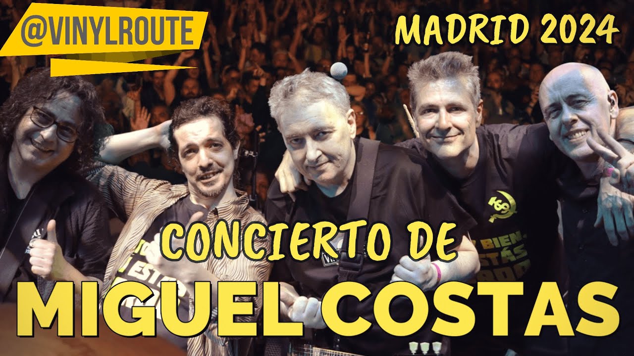 Concierto MIGUEL COSTAS - MADRID 2024 - Siniestro Total, Aerolíneas Federales y Los feliz