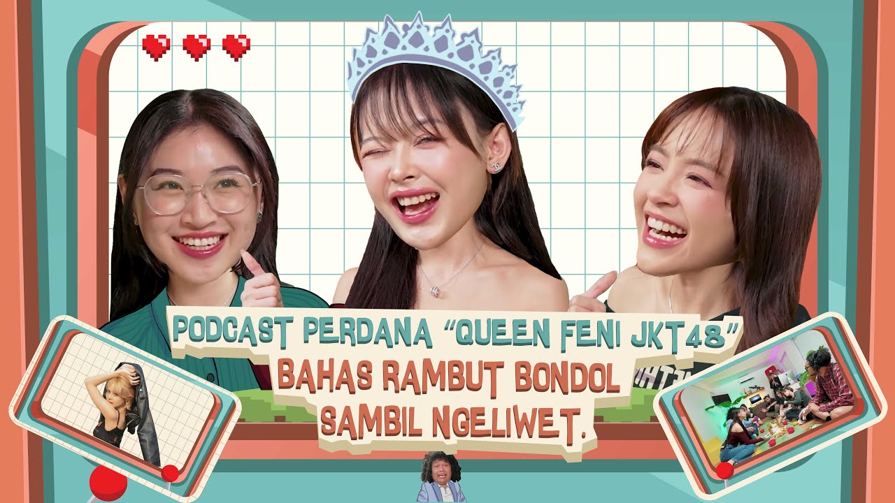 DP EP. 8 | REUNI SOUSENKYO GEN 3, CI SHANI & QUEEN TIM J, FENI JKT48 BAHAS VOTE 2,6M BIKIN ECA SHOCK