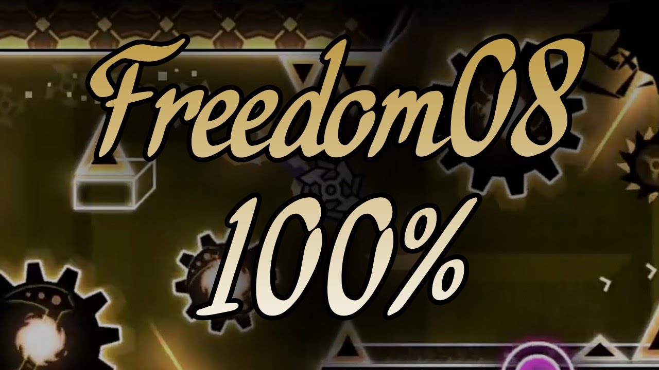 Freedom08 100% [Extreme Demon]