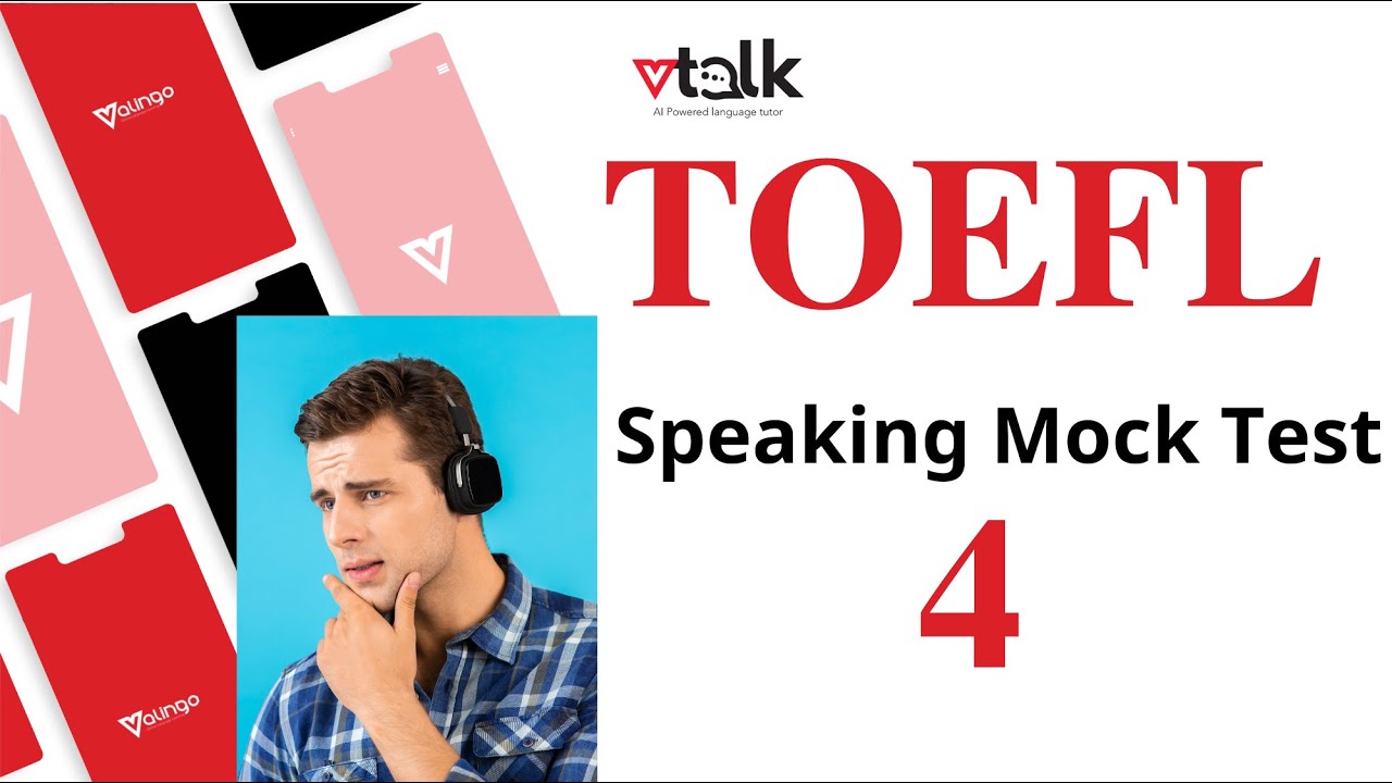 Vtalk TOEFL mock test 4 | Try mock tests for free | Get feedback | Interactive lessons
