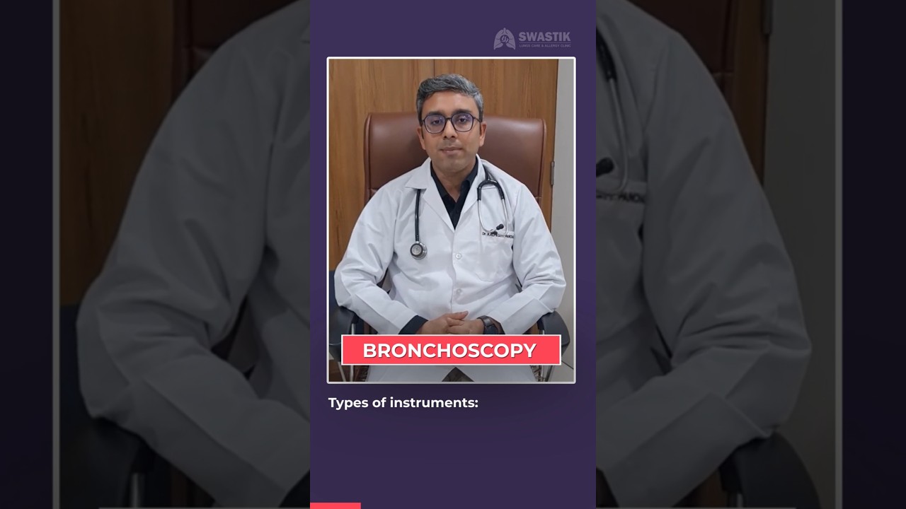 What is Bronchoscopy? - Flexible & Rigid Bronchoscopes - Explained by Dr. Kalpesh Panchal