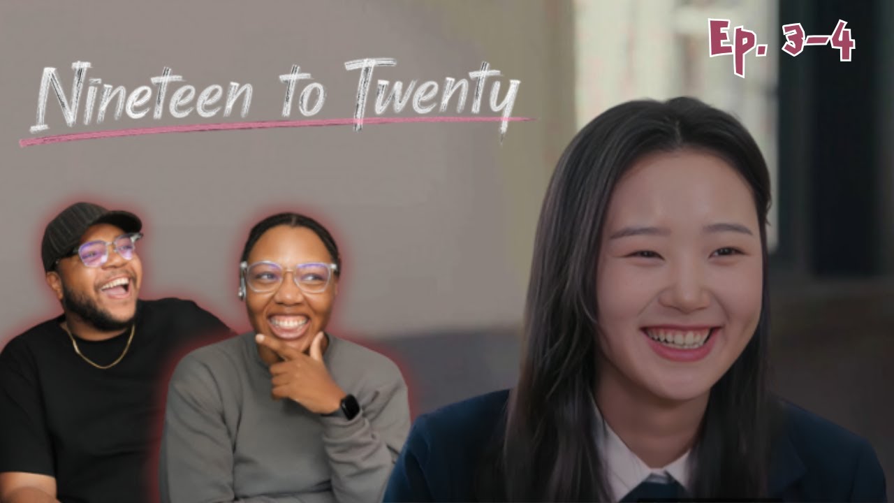 she is LITERALLY my favorite person EVER - Ep. 3-4 Reaction Nineteen to Twenty (열아홉 스물)