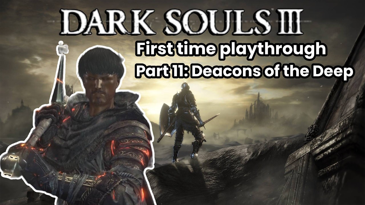 Dark Souls 3 first time playthrough | Day 5 | Scottish