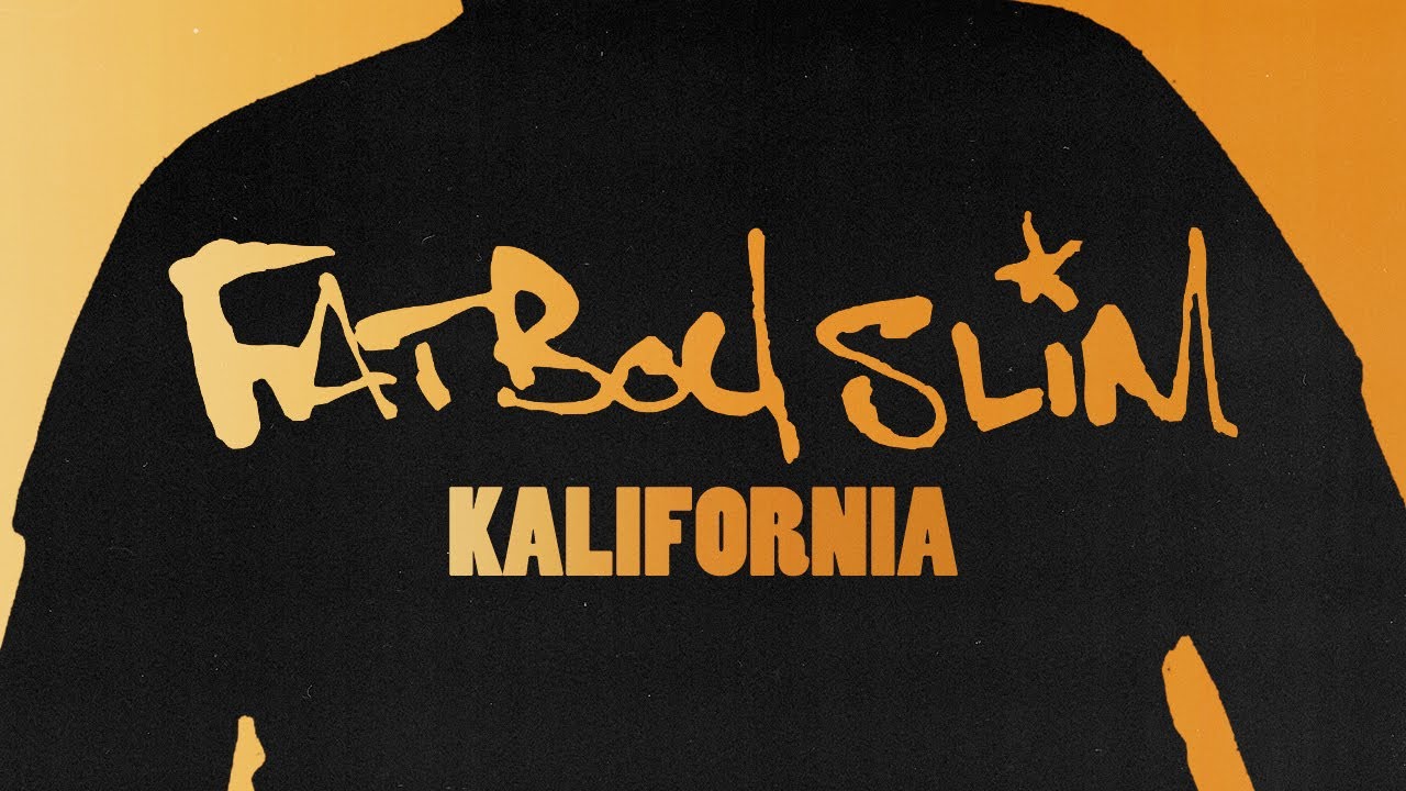 Fatboy Slim - Kalifornia (Official Audio)