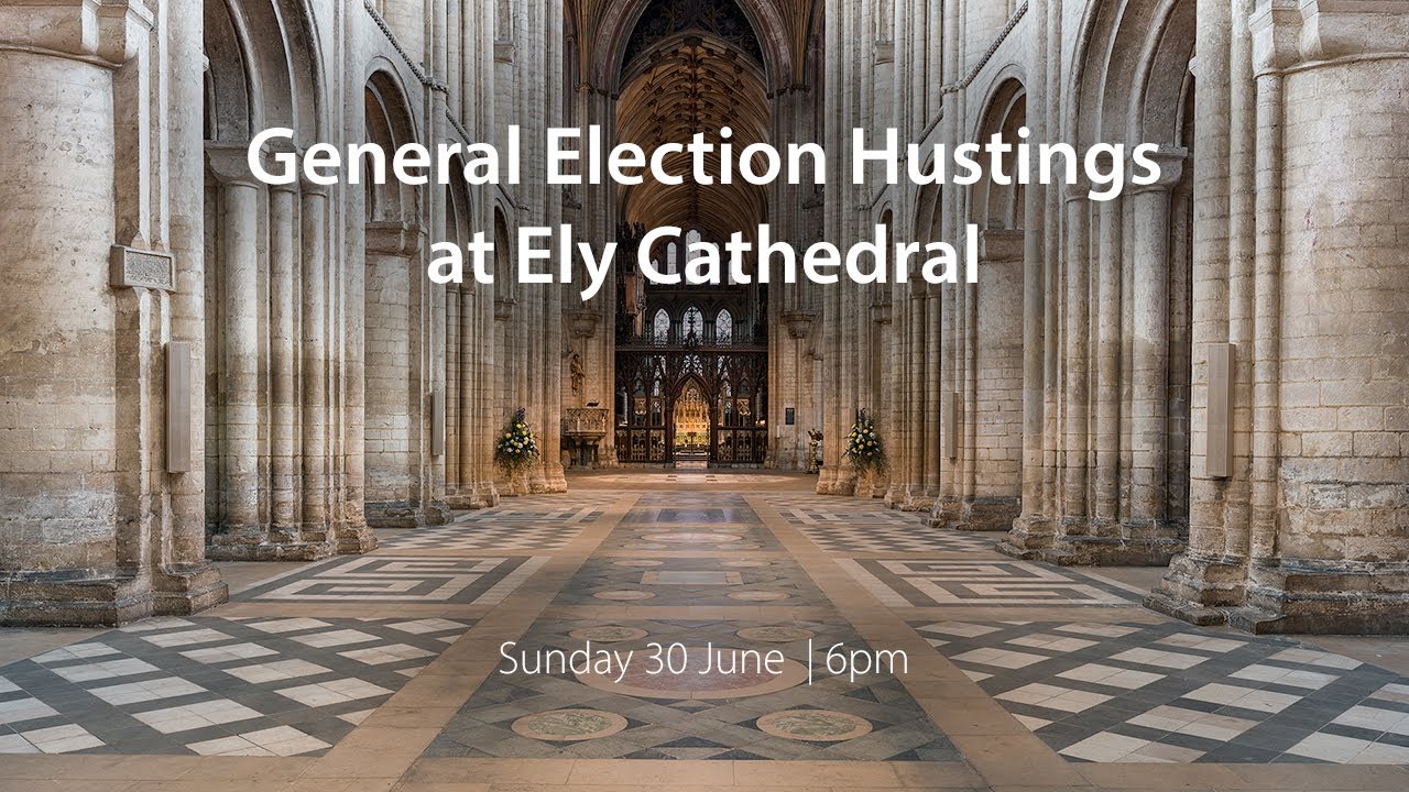 General Election Hustings at Ely Cathedral