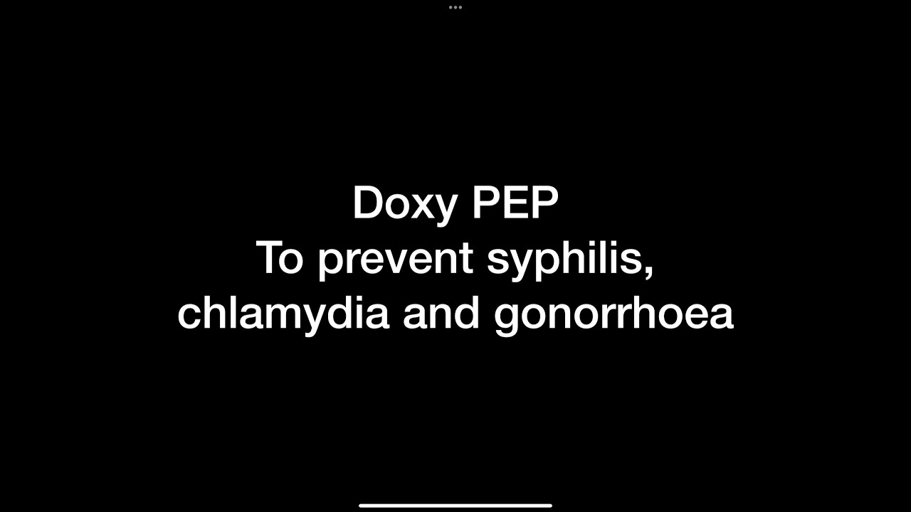 Prevent Chlamydia, Gonorrhoea, and Syphilis with Doxycycline PEP | Dr George Forgan-Smith