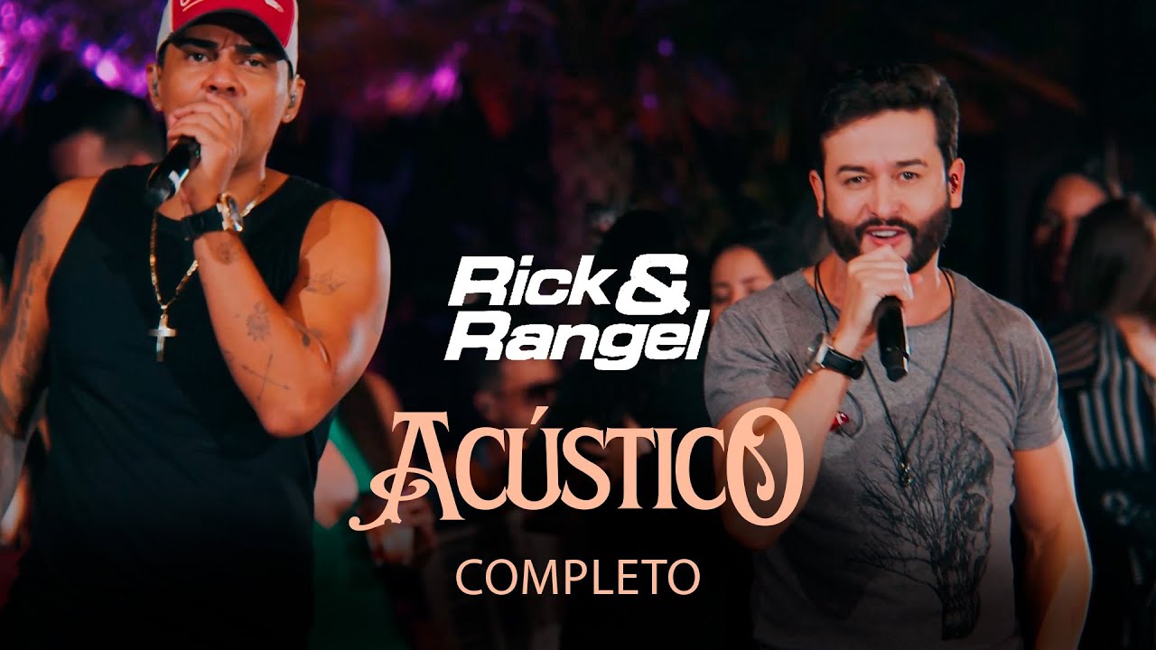 Rick & Rangel - DVD Ac&uacute;stico (Completo) Ao Vivo