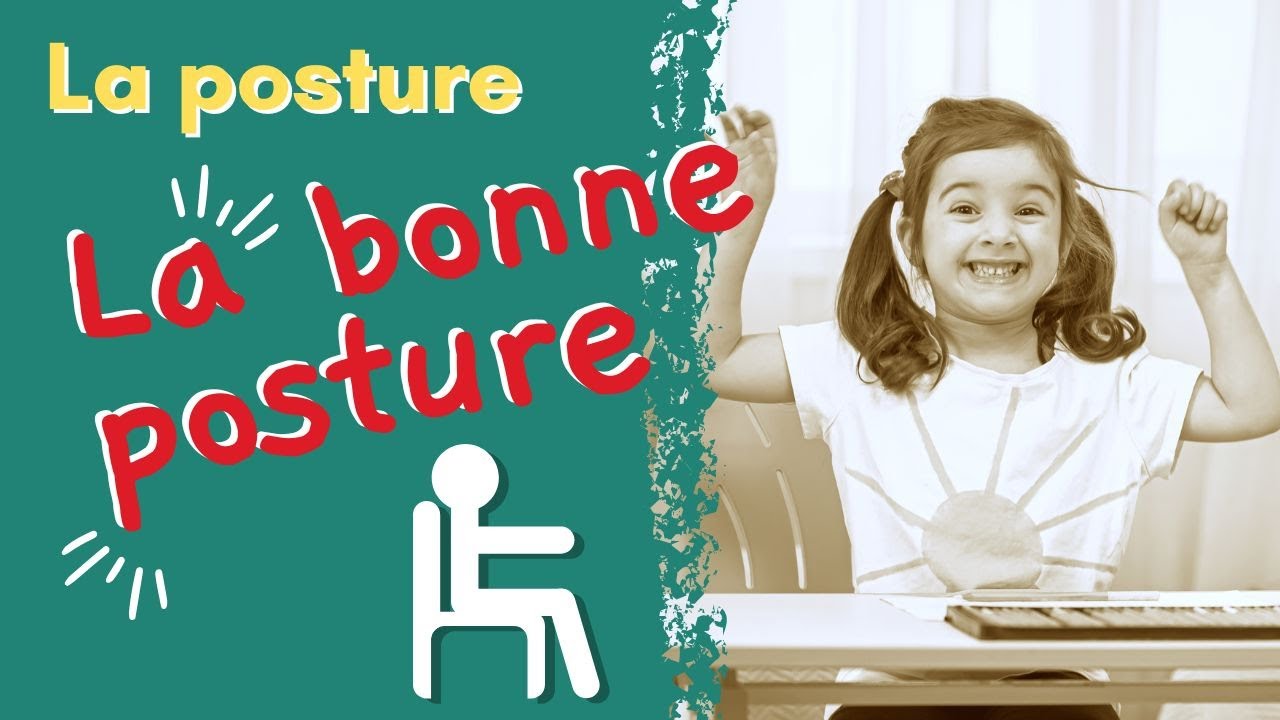 Une bonne posture pour bien &eacute;crire