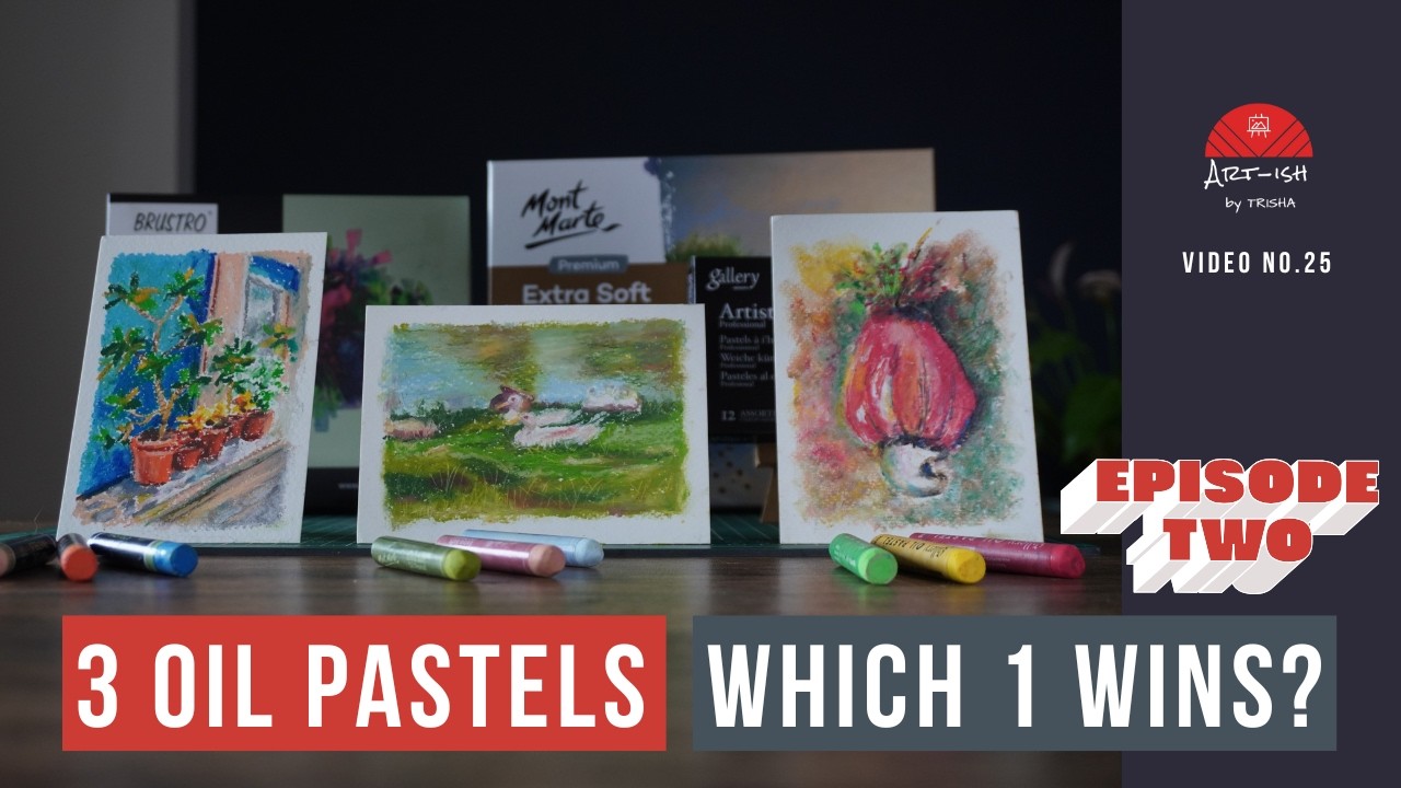 Which Oil Pastel For You? Mont Marte | Gallery Mungyo | Brustro | Honest Comparison & Mini Art Demos